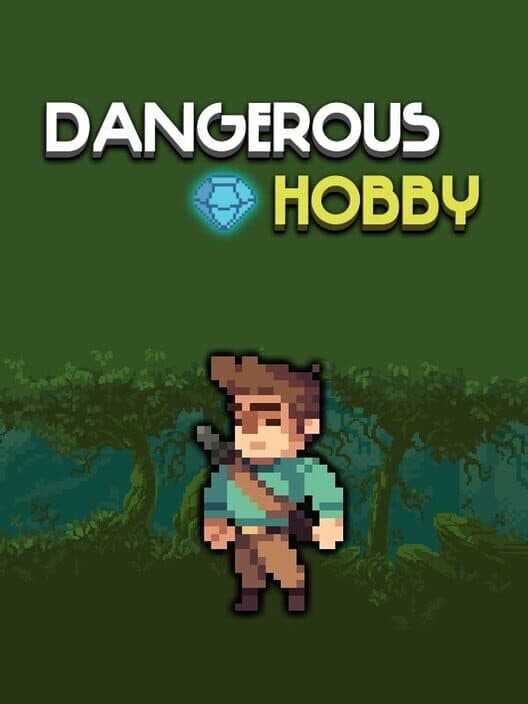 Jaquette de Dangerous Hobby