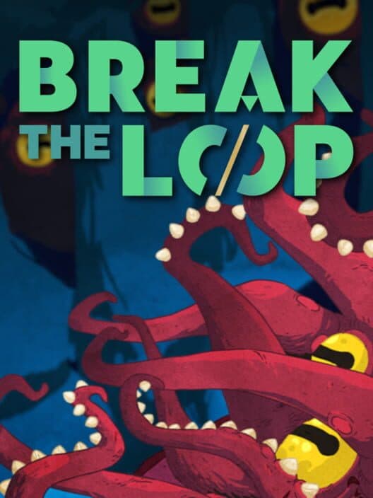 Jaquette de Break the Loop