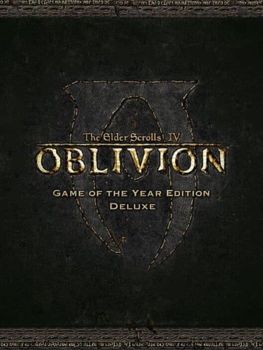 Jaquette de The Elder Scrolls IV: Oblivion - Game of the Year Edition Deluxe