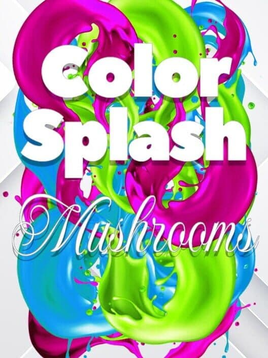 Jaquette de Color Splash: Mushrooms