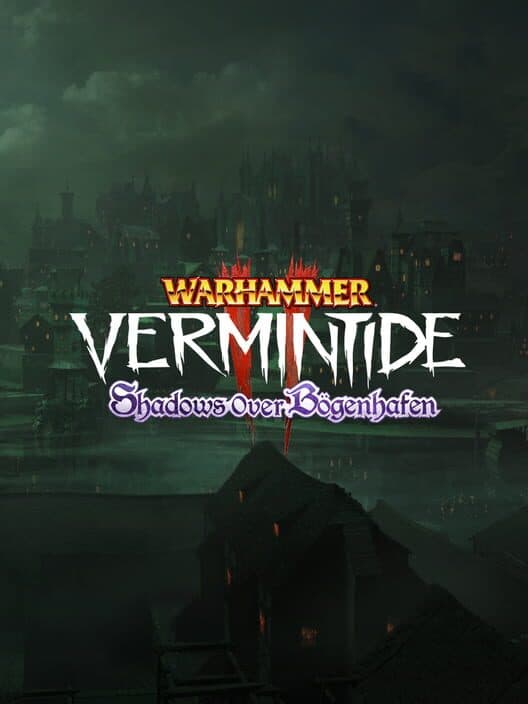 Jaquette de Warhammer: Vermintide 2 - Shadows over Bögenhafen