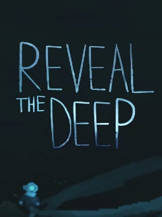 Jaquette de Reveal the Deep