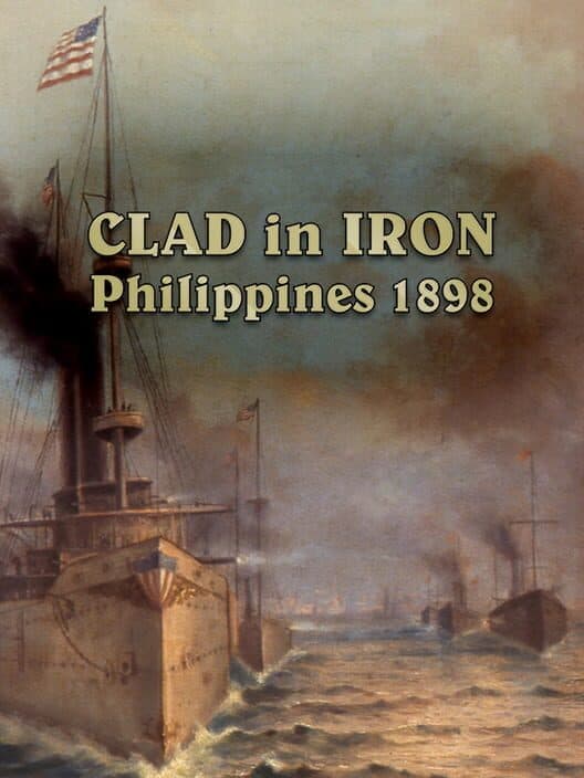 Jaquette de Clad in Iron: Philippines 1898