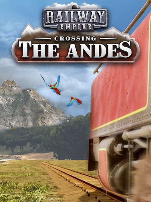 Jaquette de Railway Empire: Crossing the Andes