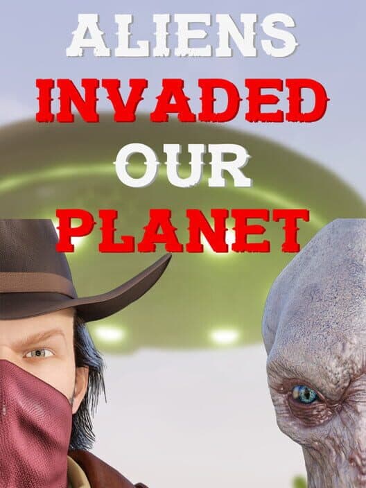 Jaquette de Aliens Invaded Our Planet