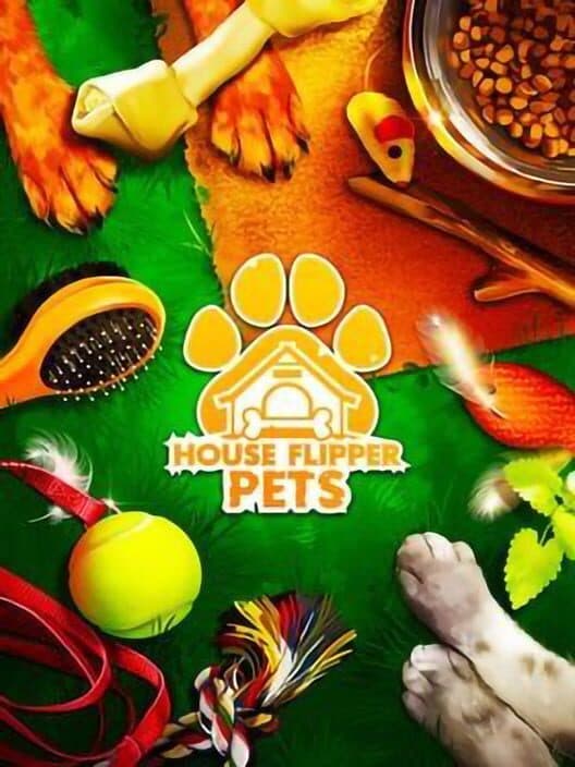 Jaquette de House Flipper: Pets