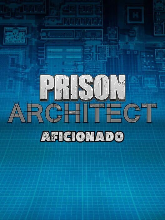Jaquette de Prison Architect: Aficionado