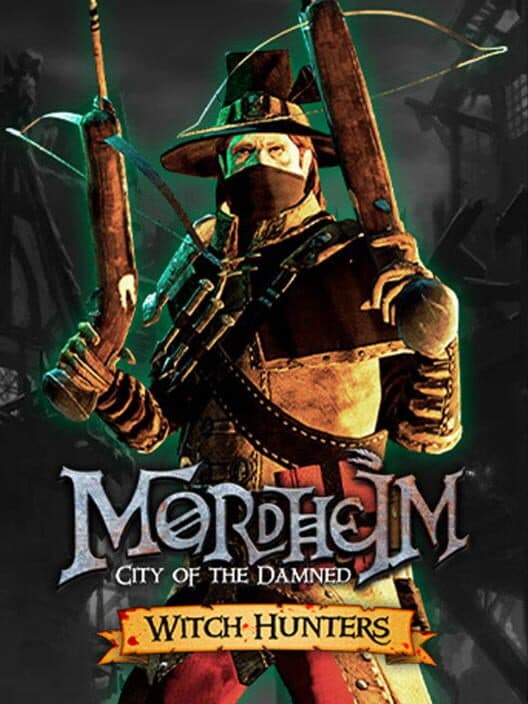 Jaquette de Mordheim: City of the Damned - Witch Hunters