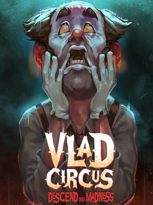 Jaquette de Vlad Circus: Descend Into Madness
