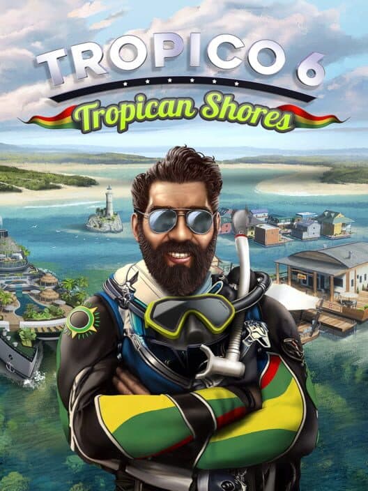 Jaquette de Tropico 6: Tropican Shores