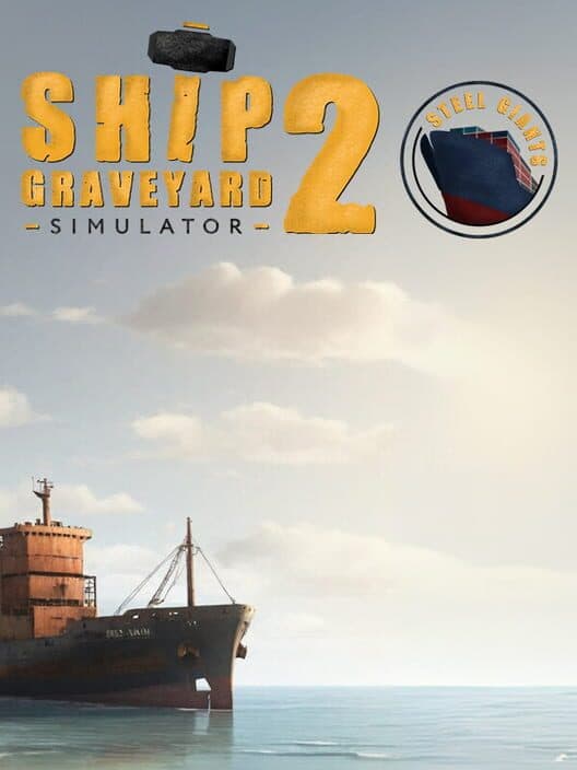 Jaquette de Ship Graveyard Simulator 2: Steel Giants