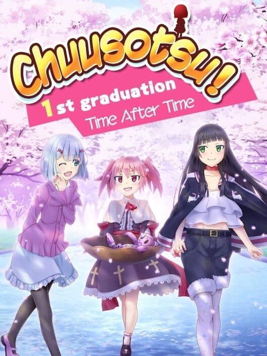 Jaquette de Chuusotsu! 1st Graduation: Time After Time